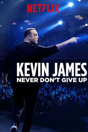 Kevin James: Never Don't Give Up's poster