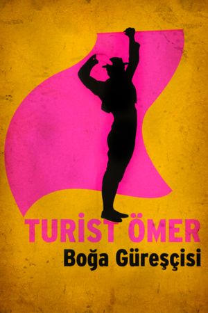 Turist Ömer: Boga Güresçisi's poster