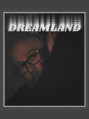 Dreamland's poster