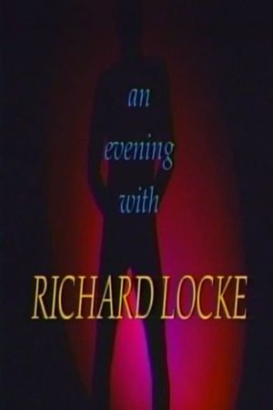 An Evening With Richard Locke's poster