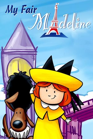 Madeline: My Fair Madeline's poster