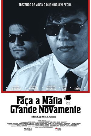 Faça a Máfia Grande Novamente's poster