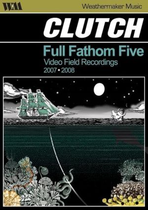 Clutch: Full Fathom Five's poster