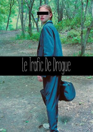 Le Trafic De Drogue's poster