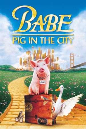 Babe: Pig in the City's poster