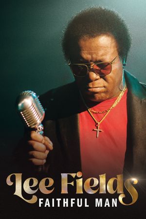 Lee Fields: Faithful Man's poster