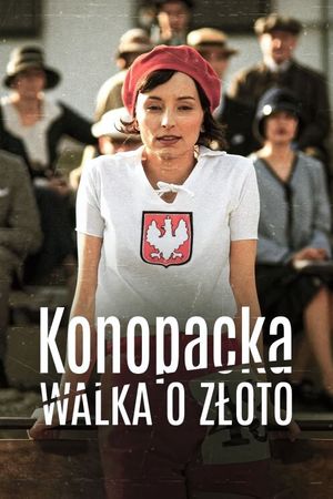 Konopacka. Walka o złoto's poster