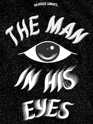 The Man in His Eyes's poster