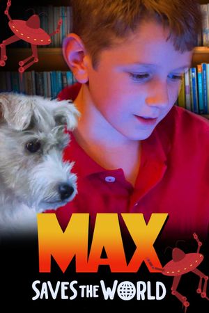 Max Saves The World's poster