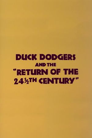 Duck Dodgers and the Return of the 24½th Century's poster