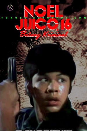 Noel Juico, 16: Batang kriminal's poster