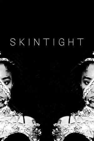 Skintight's poster