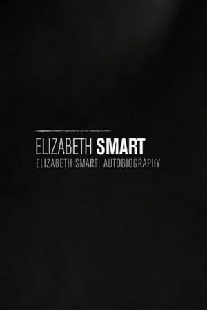 Elizabeth Smart: Autobiography's poster