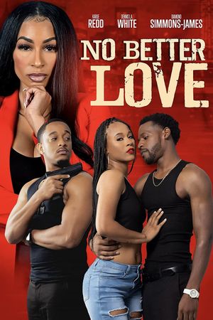 No Better Love's poster