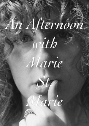 An Afternoon with Marie Saint Marie's poster image