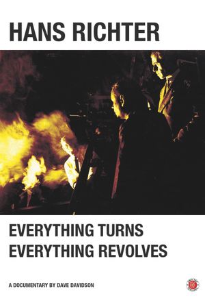 Hans Richter: Everything Turns, Everything Revolves's poster