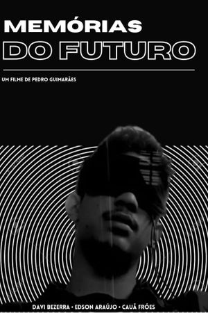 Memories of the Future's poster
