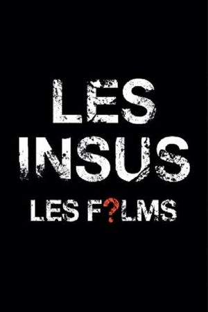 Les Insus - Les Films's poster