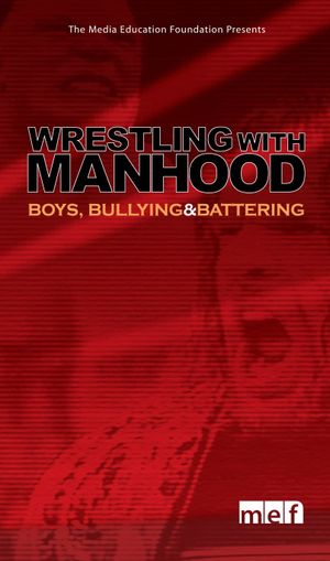 Wrestling with Manhood's poster image