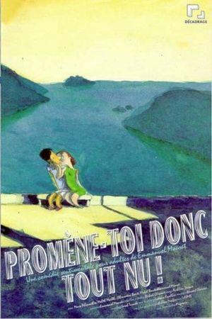 Promène-toi donc tout nu!'s poster