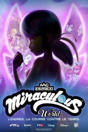 Miraculous World, London: At the Edge of Time's poster