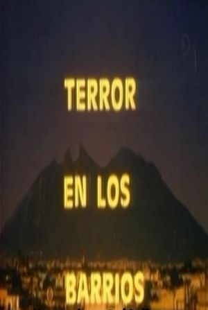 Terror en los barrios's poster