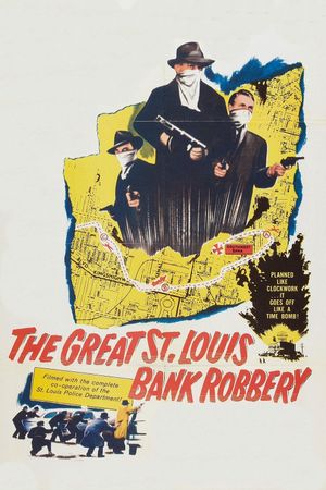 The St. Louis Bank Robbery's poster