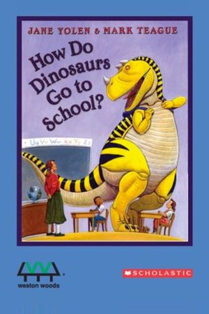 How Do Dinosaurs Go To School?'s poster