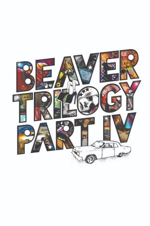 Beaver Trilogy Part IV's poster