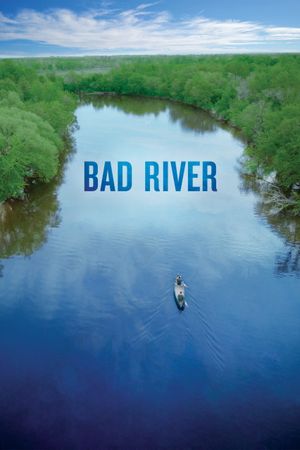 Bad River's poster