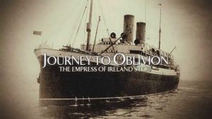 Journey to Oblivion: The Empress of Ireland Story's poster