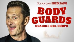 Body Guards - Guardie del corpo's poster