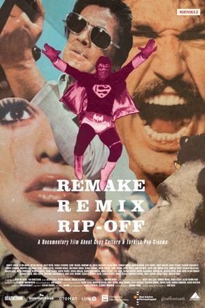 Remake, Remix, Rip-Off: About Copy Culture & Turkish Pop Cinema's poster