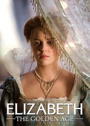 Elizabeth: The Golden Age's poster