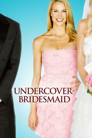 Undercover Bridesmaid's poster