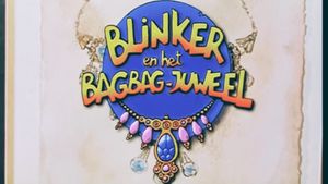 Blinker en het Bagbag-juweel's poster