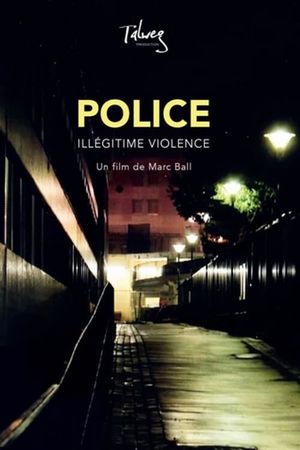 Police, illégitime violence's poster