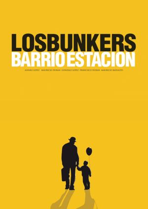 Los Bunkers: Barrio Estación's poster