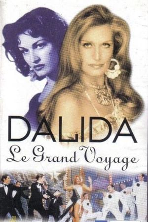 Dalida, le grand voyage's poster