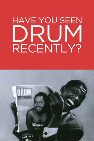 Have You Seen Drum Recently?'s poster