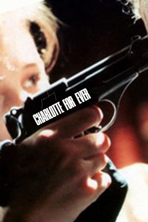 Charlotte for Ever's poster