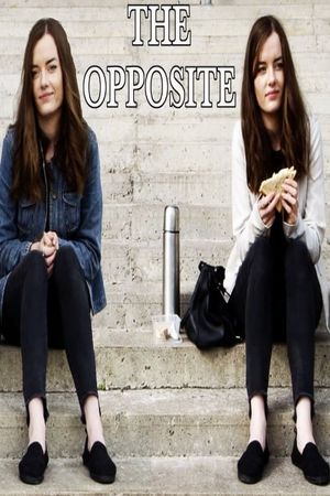 The Opposite's poster