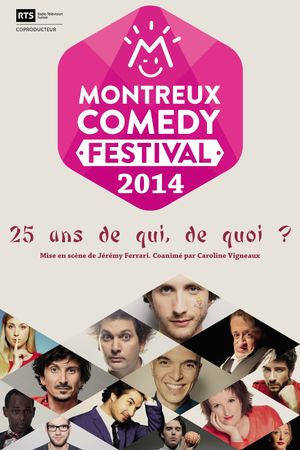 Montreux Comedy Festival 2014 - 25 ans de qui, de quoi ?'s poster image