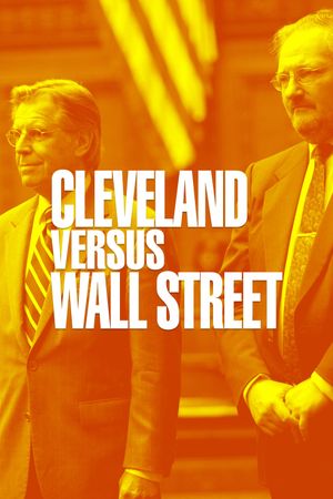 Cleveland Versus Wall Street's poster