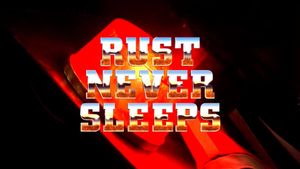 Rust Never Sleeps's poster