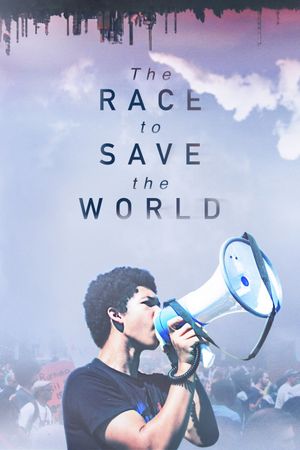 The Race to Save the World's poster