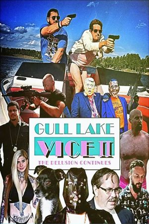 Gull Lake Vice II: The Delusion Continues's poster