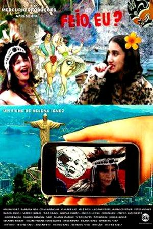 Feio, Eu?'s poster