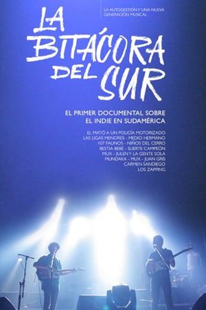 La bitácora del sur: El rock indie en Sudamérica's poster