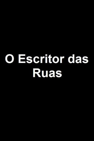O Escritor das Ruas's poster